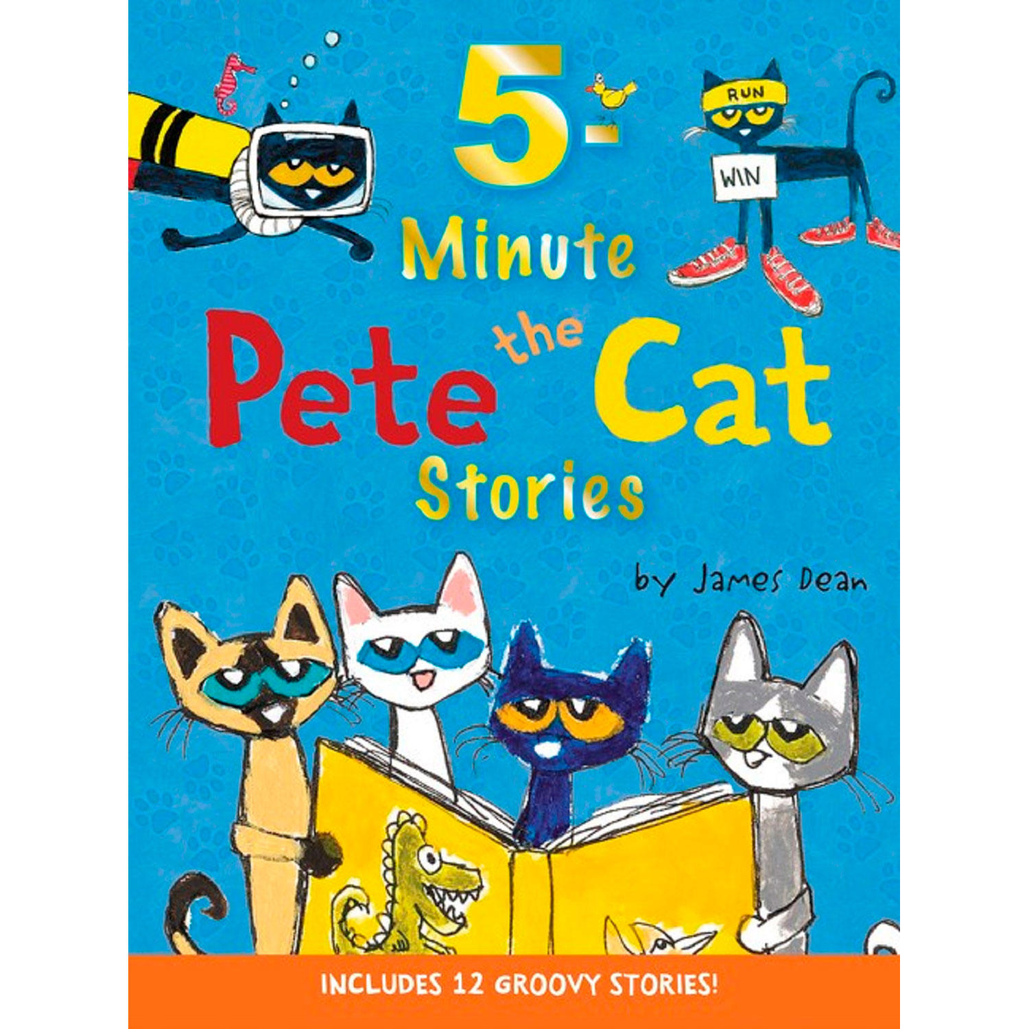 Pete the Cat: 5-Minute Pete the Cat Stories